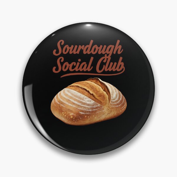Item preview, Sourdough Social Club Bread Baking Baker Local designed and sold by LuminOrb.