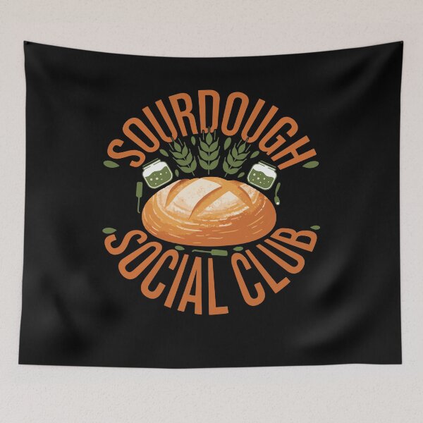 Item preview, Sourdough Social Club Bread Baking Baker Era designed and sold by LuminOrb.