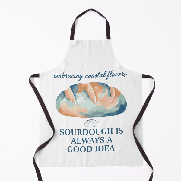 Item preview, Sourdough Is Always A Good Idea Bread Baking Era designed and sold by LuminOrb.