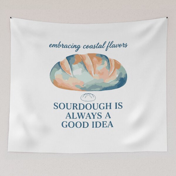 Item preview, Sourdough Is Always A Good Idea Bread Baking Era designed and sold by LuminOrb.