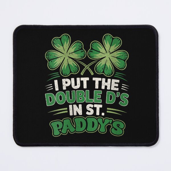 Item preview, I Put The Double Ds In St Patricks Day Funny Dad Joke designed and sold by RenettaFunky.