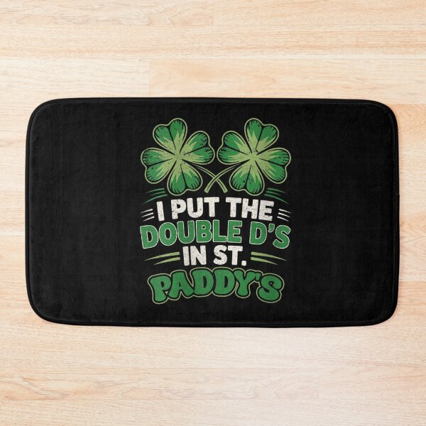 Item preview, I Put The Double Ds In St Patricks Day Funny Dad Joke designed and sold by RenettaFunky.