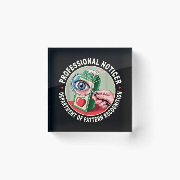 Item preview, Professional Noticer Department Of Pattern Recognition Funny Sarcastic Design designed and sold by RenettaFunky.