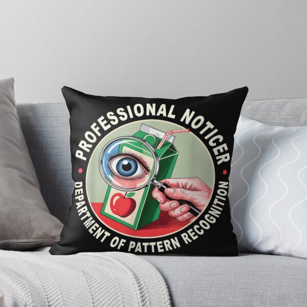 Item preview, Professional Noticer Department Of Pattern Recognition Funny Sarcastic Design designed and sold by RenettaFunky.