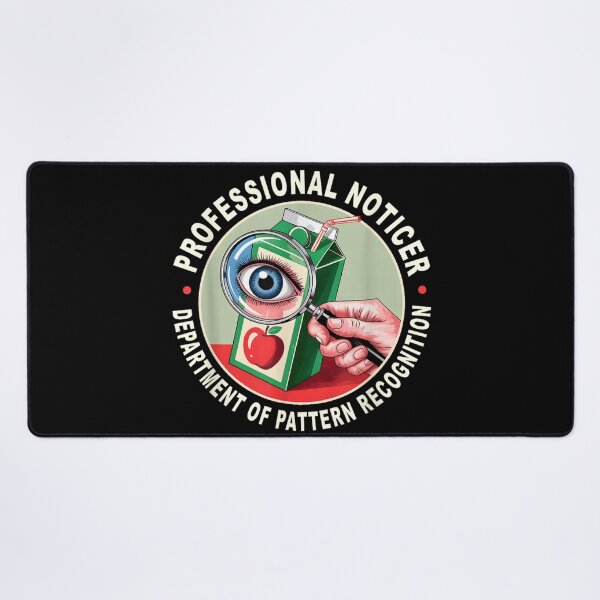 Item preview, Professional Noticer Department Of Pattern Recognition Funny Sarcastic Design designed and sold by RenettaFunky.