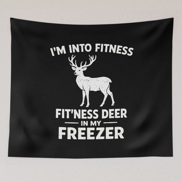 Item preview, I'm into fitness fit'ness deer in my freezer designed and sold by JODYSMORGAN.
