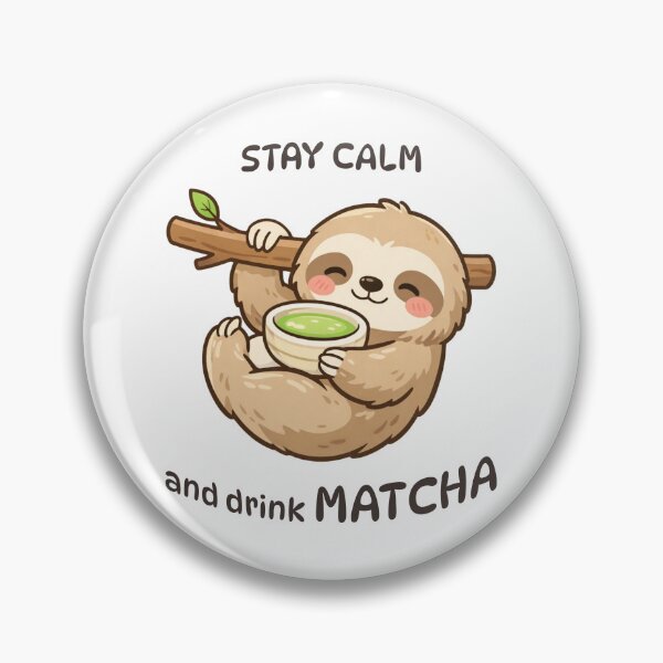 Artikelvorschau, Stay Calm and Drink Matcha – Cute Sloth Matcha Lover Design entworfen und verkauft von ChipchaOddities.
