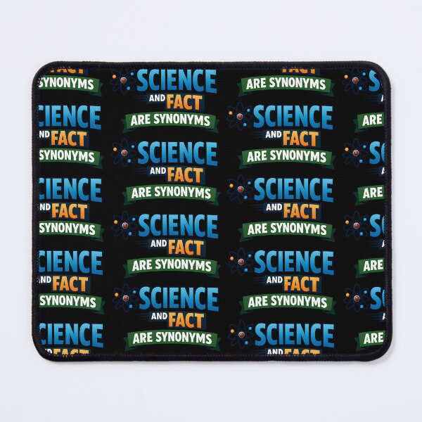 Item preview, Science And Fact Are Synonyms Rational Thinking Humor Design designed and sold by TeeTimeTreasure.