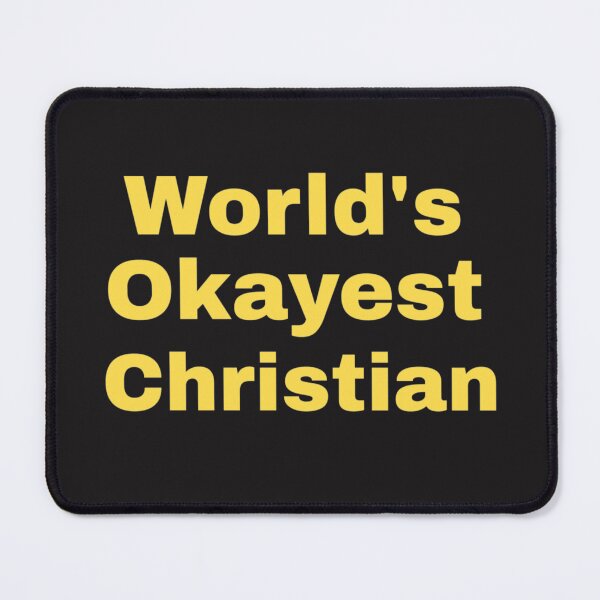 Item preview, Worlds Okayest Christian Letter Design designed and sold by Divinity4U.