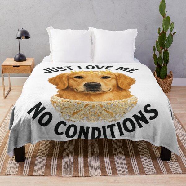Item preview, Just love me. No conditions designed and sold by Retriever Dog Tribe.