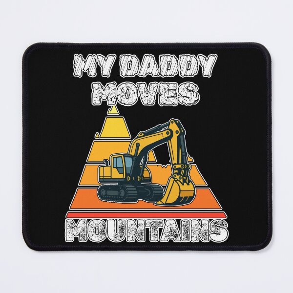 Item preview, My Daddy Moves Mountains designed and sold by MattC_Design.