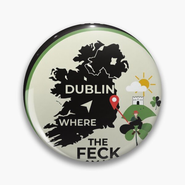 Item preview, The Dublin Where The Feck Am I – Funny Ireland Travel Map T-Shirt & Sticker | Irish Humor Tourist Gift designed and sold by Sushikidsntod.