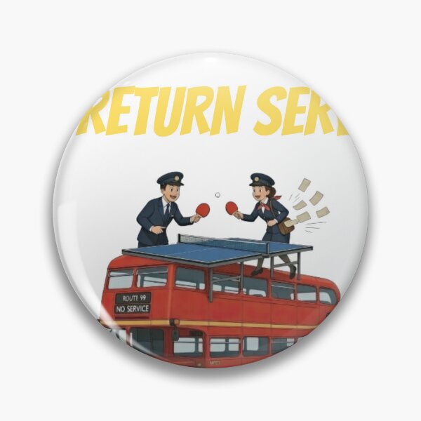 Item preview, Funny No Return Service Table Tennis T-Shirt - London Bus Ping Pong Pun designed and sold by OhMyPingCo.