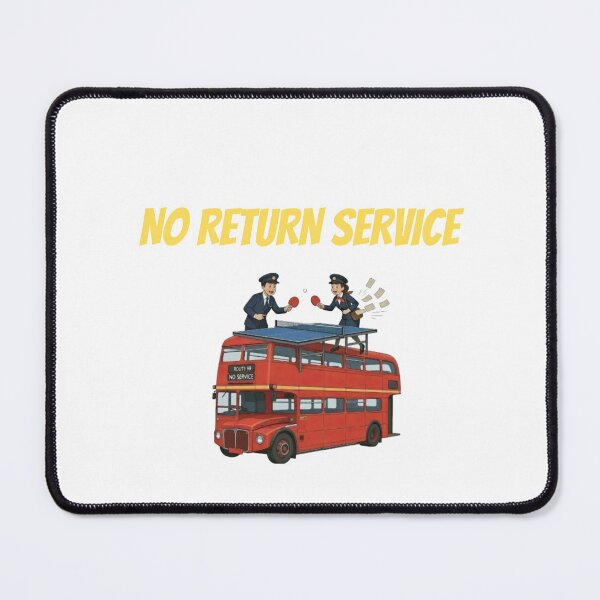 Item preview, Funny No Return Service Table Tennis T-Shirt - London Bus Ping Pong Pun designed and sold by OhMyPingCo.