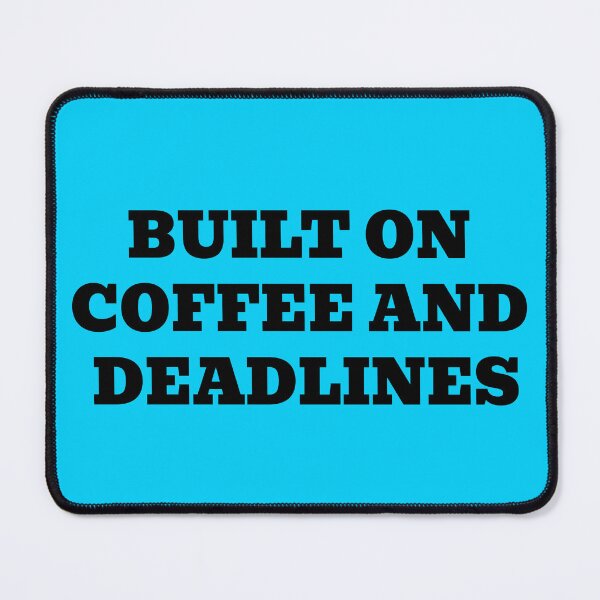 Item preview, Built On Coffee And Deadlines designed and sold by WakeNBake-Tees.