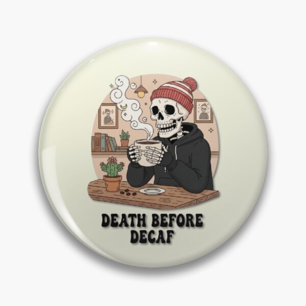 Item preview, Death Before Decaf designed and sold by Aise06.