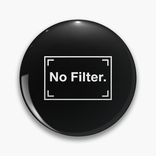 Item preview, No Filter Minimalist Design – Authenticity and Realness Statement designed and sold by Fuechse.