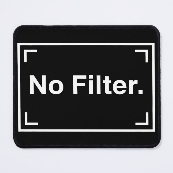Item preview, No Filter Minimalist Design – Authenticity and Realness Statement designed and sold by Fuechse.