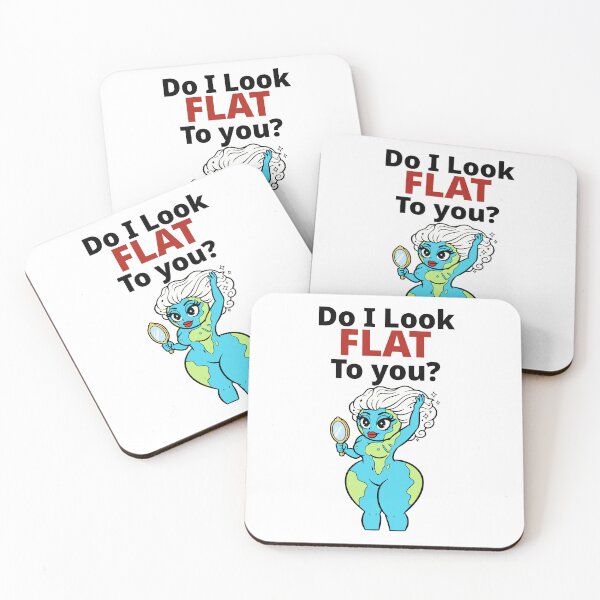 Item preview, Do I Look Flat To You Funny Earth Humor designed and sold by Imaginationbeyond.