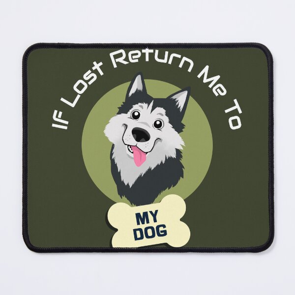 Item preview, If Lost Return Me To My Dog Adventure Dog  designed and sold by Jclapp29.