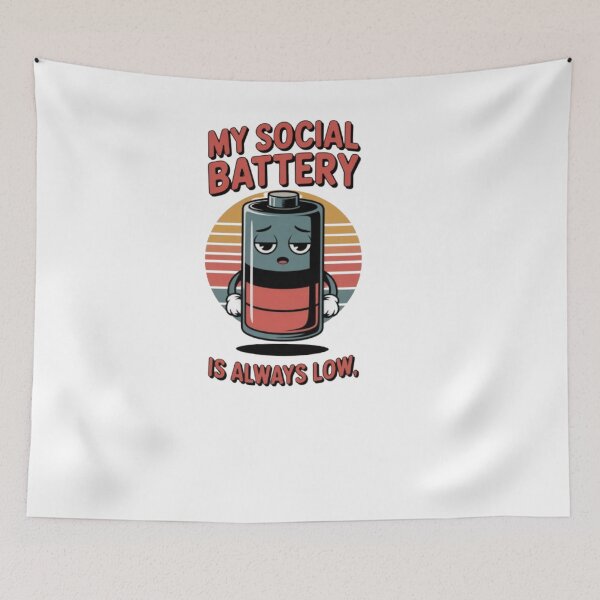 Item preview, My Social Battery Is Always Low designed and sold by Azhastor.