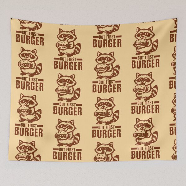 Item preview, But First Burger Funny Raccoon Foodie Humor designed and sold by KLArtzStore.