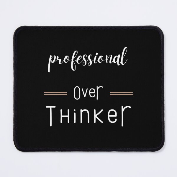 Item preview, Professional Over-thinker - Meme designed and sold by Léni Carpentier.