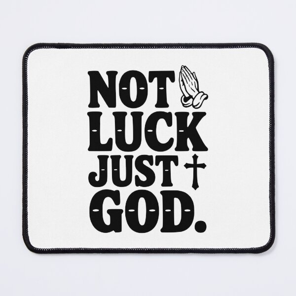 Item preview, Not Luck Just God designed and sold by Frank Ring.