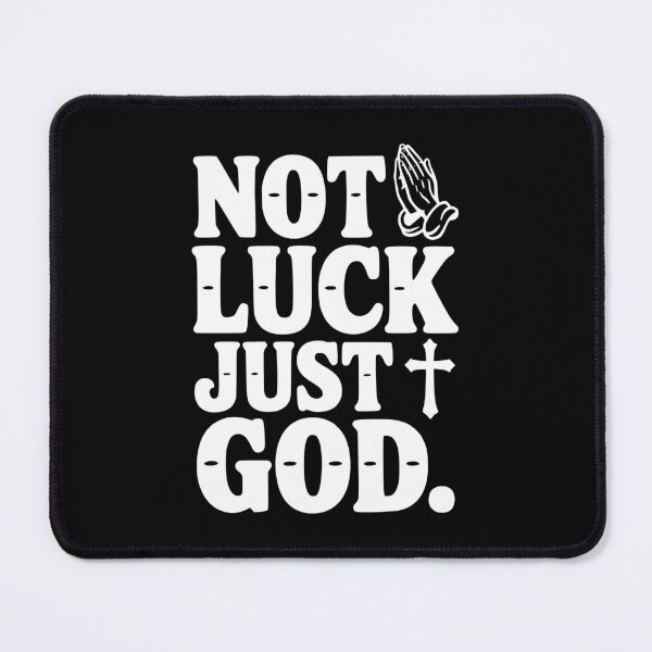 Item preview, Not Luck Just God designed and sold by Frank Ring.
