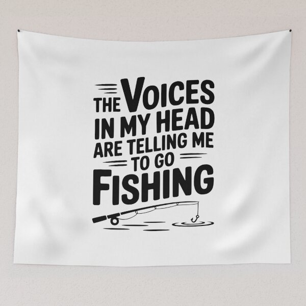 Item preview, The Voices in my Head are Telling me to go Fishing designed and sold by Frank Ring.