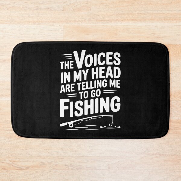 Item preview, The Voices in my Head are Telling me to go Fishing designed and sold by Frank Ring.