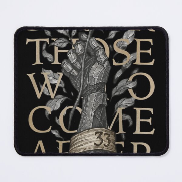 Item preview, Those Who Come After Quote Gamer  Gustave Clair Obscur Fan designed and sold by SuperCloth.