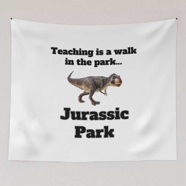 Item preview, Teaching is a Walk in the Park...Jurassic Park - Teacher Humour Design with Dinosaurs designed and sold by DoingMaths.