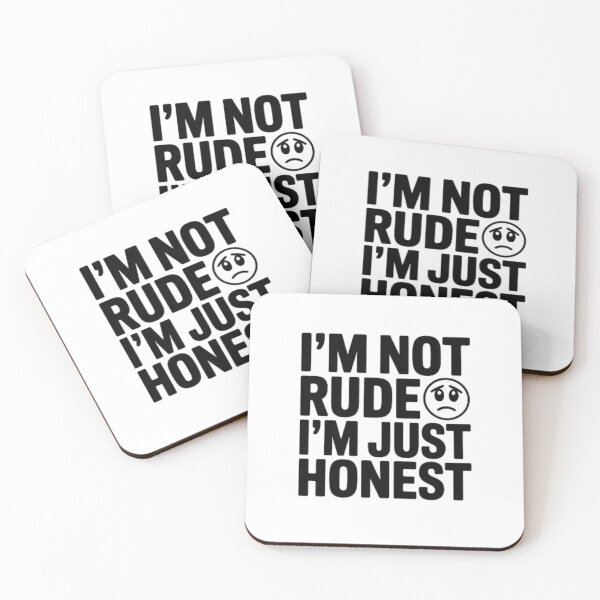 Item preview, I'M NOT RUDE I'M JUST HONEST designed and sold by Azhastor.