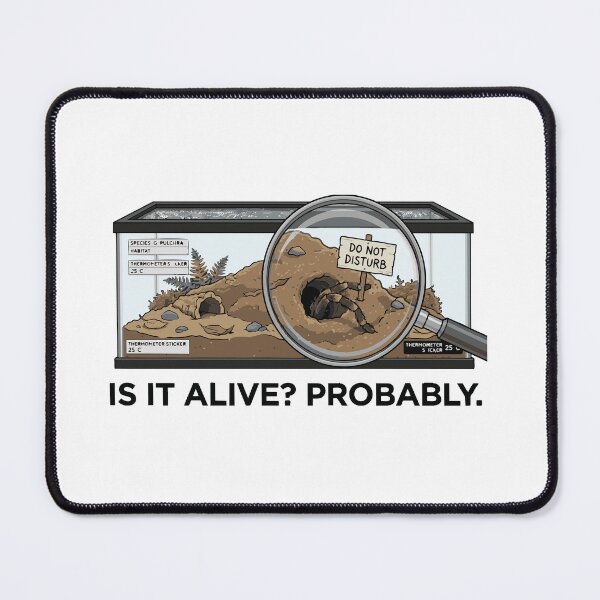 Item preview, Is It Alive Probably Funny Tarantula Meme designed and sold by Petzzz.