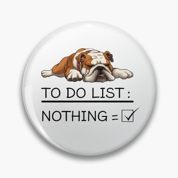 Item preview, To Do List Nothing Funny Saying Bulldog designed and sold by KD Merch.