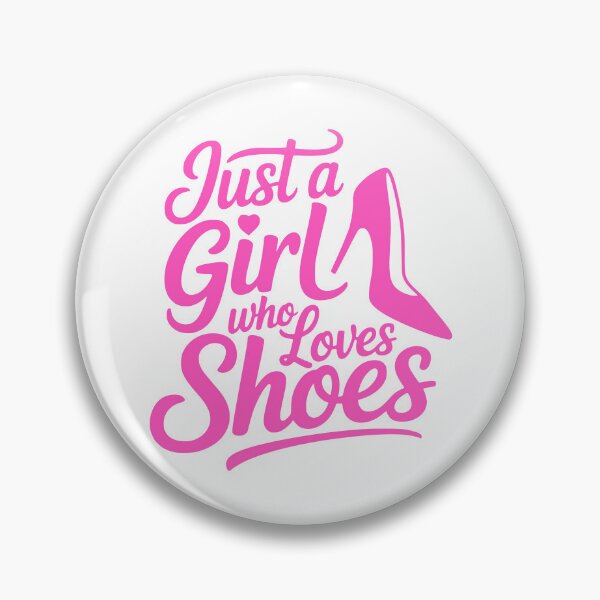 Item preview, Just A Girl Who Loves Shoes! Funny Shoe Lover Gift designed and sold by PMCreative.