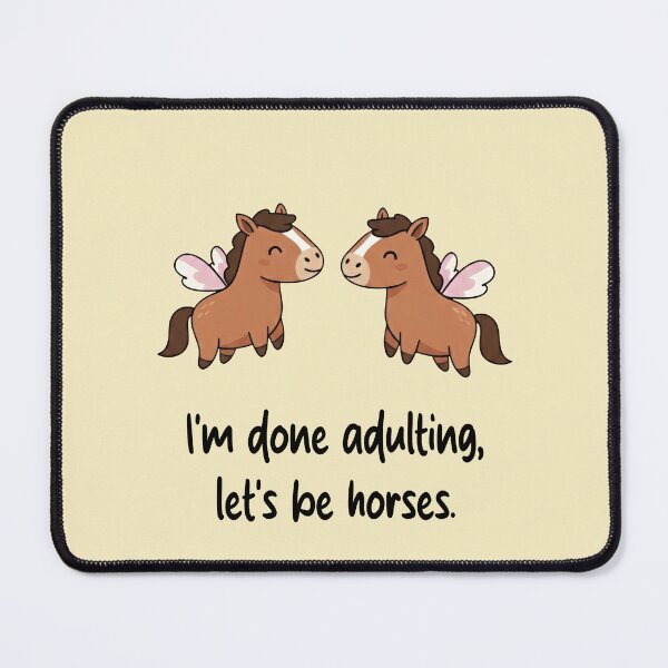 Item preview, Funny Horse I'm Done Adulting Lets Be Horses Animal Boys Girls Kids designed and sold by FurryHavenPH.