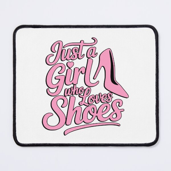Item preview, Just a Girl Who Loves Shoes Fashion Quote designed and sold by PMCreative.