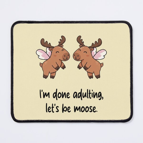 Item preview, Funny Moose I'm Done Adulting Lets Be Moose Animal Boys Girls Kids designed and sold by FurryHavenPH.