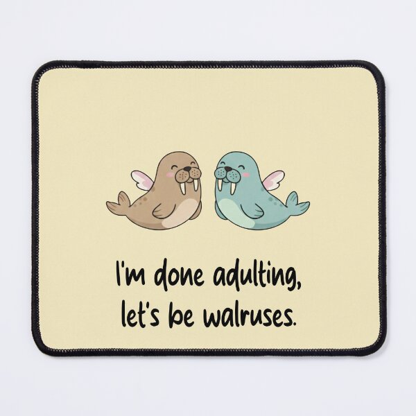 Item preview, Funny Walrus I'm Done Adulting Lets Be Walruses Animal Boys Girls Kids designed and sold by FurryHavenPH.