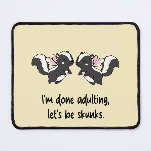 Item preview, Funny Skunk I'm Done Adulting Lets Be Skunks Animal Boys Girls Kids designed and sold by FurryHavenPH.