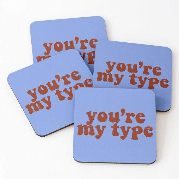 Item preview, You're My Type designed and sold by ZooStateofMind.