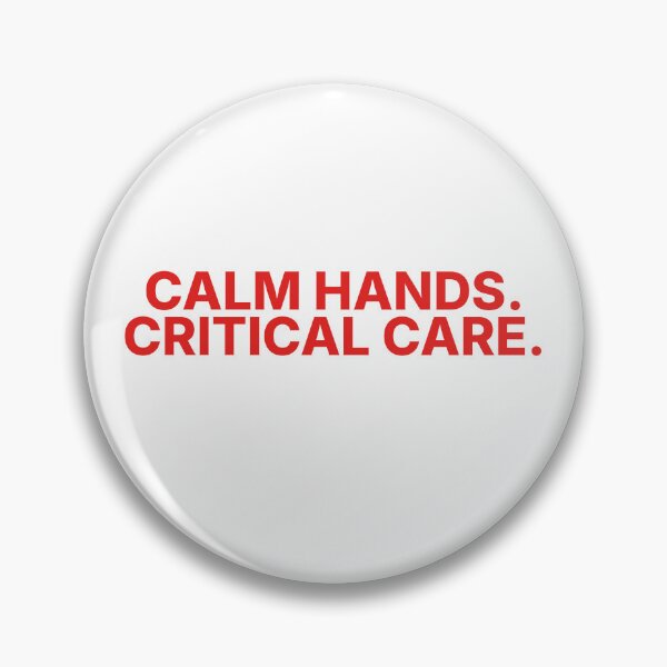 Item preview, ICU Nurse - CALM HANDS. CRITICAL CARE. designed and sold by YNELENT.