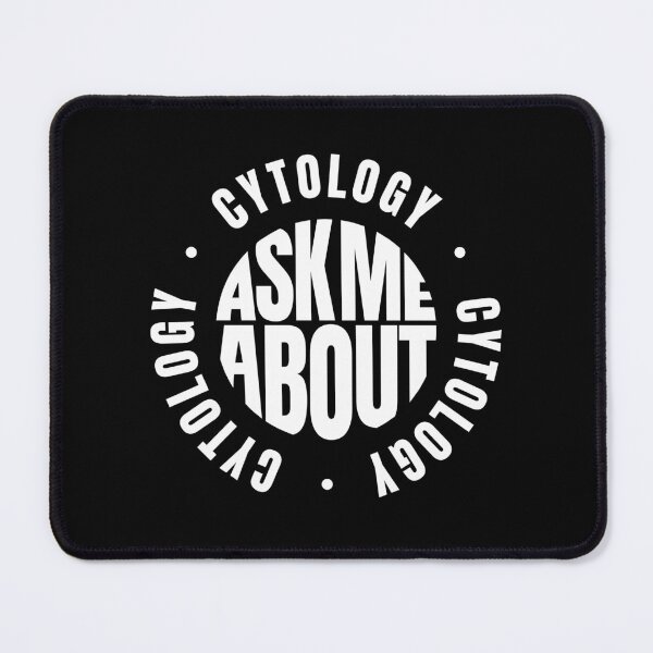 Item preview, Ask Me About Cytology designed and sold by MaryAller.