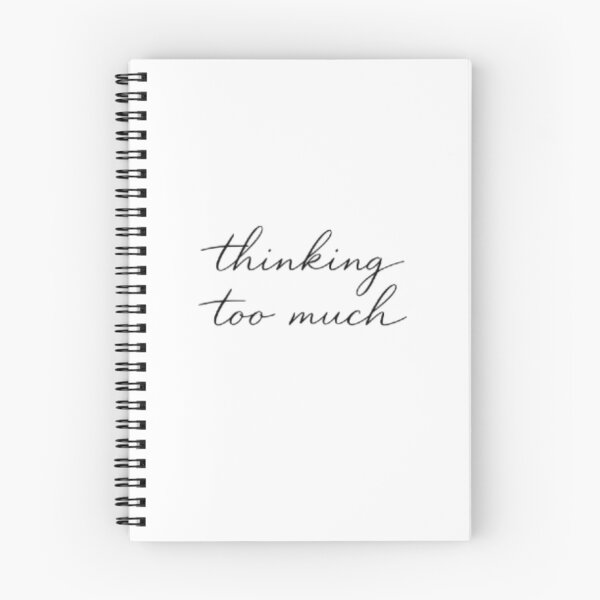 Item preview, Thinking Too Much – Minimal Aesthetic Quote Design designed and sold by Sanika arts .