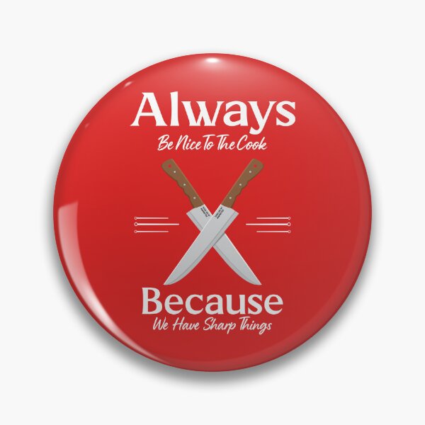 Item preview, Always Be Nice To The Cook From Tjays on a Fun designed and sold by TJays.