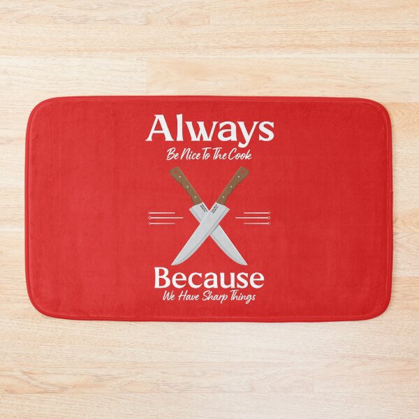 Item preview, Always Be Nice To The Cook From Tjays on a Fun designed and sold by TJays.