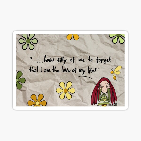 I am the love of my life Sticker