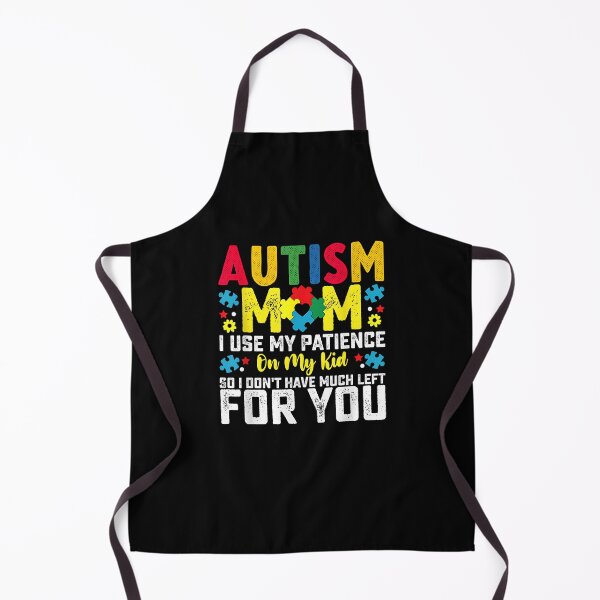 Item preview, Autism Mom I Use My Patience On My Kid Autistic Boy Girl designed and sold by Boutkimaewab.